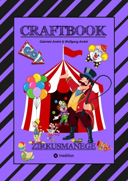 Produktbild: Craftbook - 100 Seiten - Malen - R&auml;tsel - Lustiges Zirkusspiel - Manege Frei - Tolle Artisten - Tiere - Attraktionen