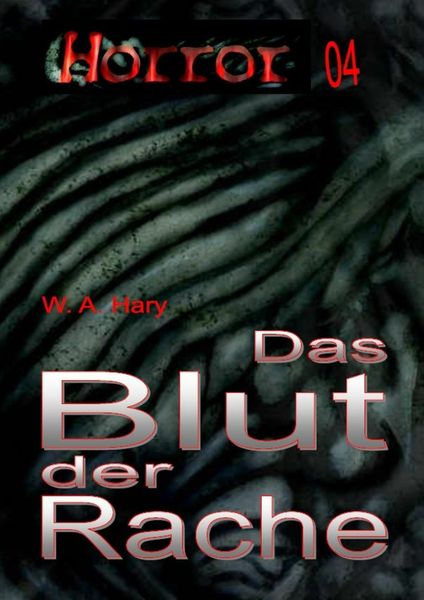 Produktbild: HORROR Buchausgabe 004: Das Blut der Rache