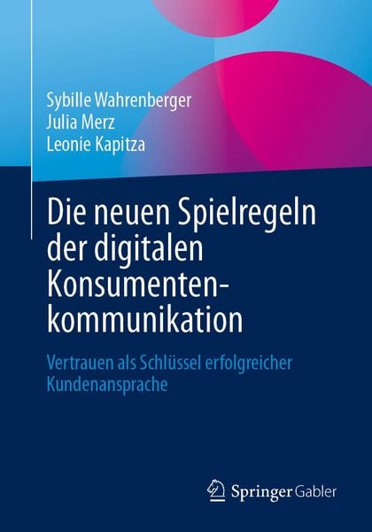 Produktbild: Die neuen Spielregeln der digitalen Konsumentenkommunikation