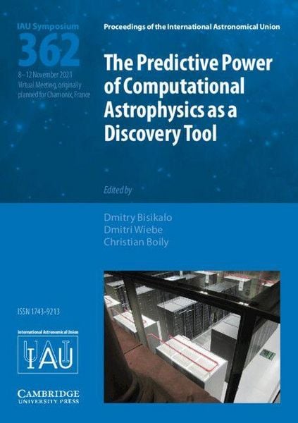 Produktbild: The Predictive Power of Computational Astrophysics as a Discovery Tool (IAU S362)