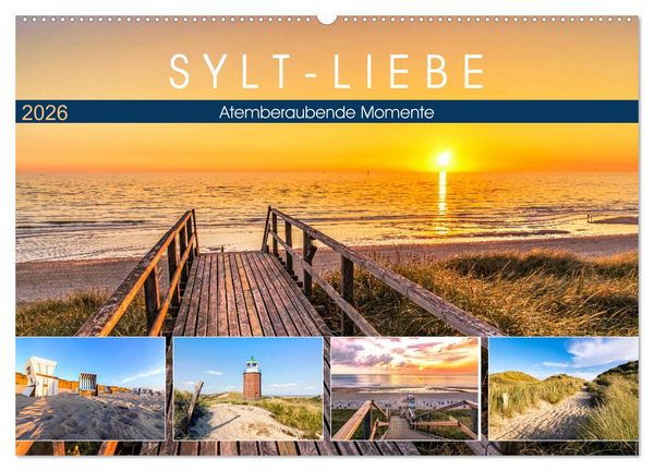Produktbild: SYLT-LIEBE Atemberaubende Momente (Wandkalender 2026 DIN A2 quer), CALVENDO Monatskalender