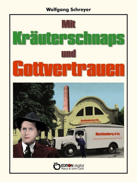 Produktbild: Mit Kr&auml;uterschnaps und Gottvertrauen