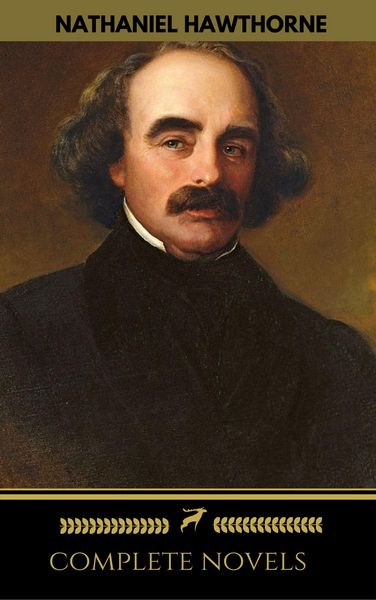 Produktbild: Nathaniel Hawthorne: The Complete Novels (Manor Books) (The Greatest Writers of All Time)