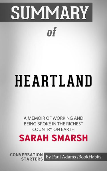 Produktbild: Summary of Heartland: A Memoir of Working Hard and Being Broke in the Richest Country on Earth