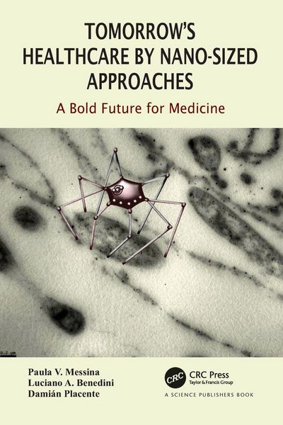 Produktbild: Tomorrow's Healthcare by Nano-sized Approaches