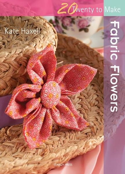 Produktbild: Twenty to Make: Fabric Flowers