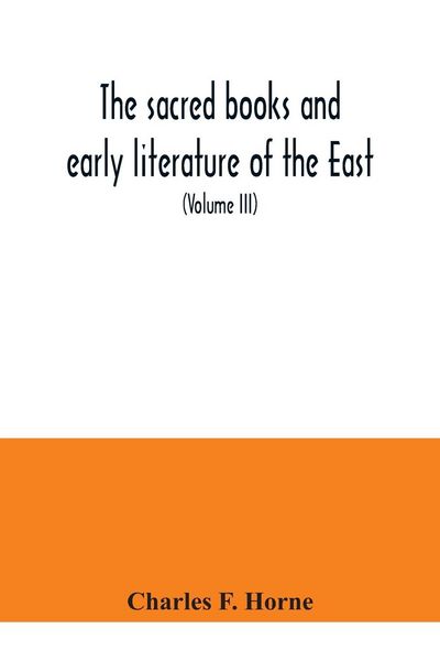 Produktbild: The sacred books and early literature of the East; with an historical survey and descriptions (Volume III) Ancient Hebrew