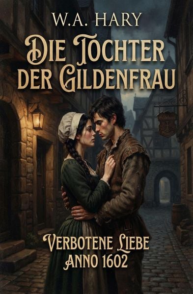 Produktbild: Die Tochter der Gildenfrau: Verbotene Liebe Anno 1602