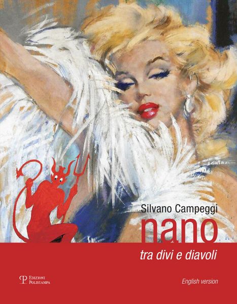 Produktbild: Silvano Campeggi. Nano tra divi e diavoli. Catalogo della mostra (Firenze, 6 dicembre 2017-6 gennaio 2018). Ediz. italiana e inglese