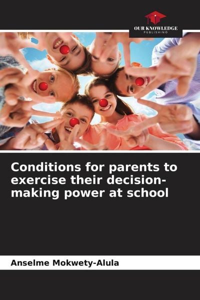 Produktbild: Conditions for parents to exercise their decision-making power at school