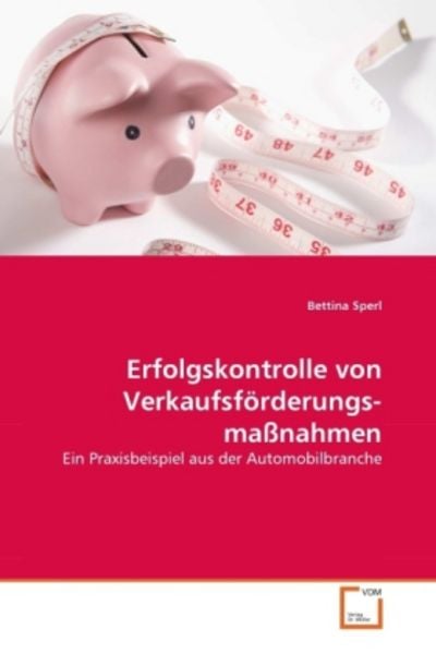 Sperl, B: Erfolgskontrolle von Verkaufsförderungsmaßnahmen, Taschenbuch von Bettina Sperl, VDM, 9783639290622