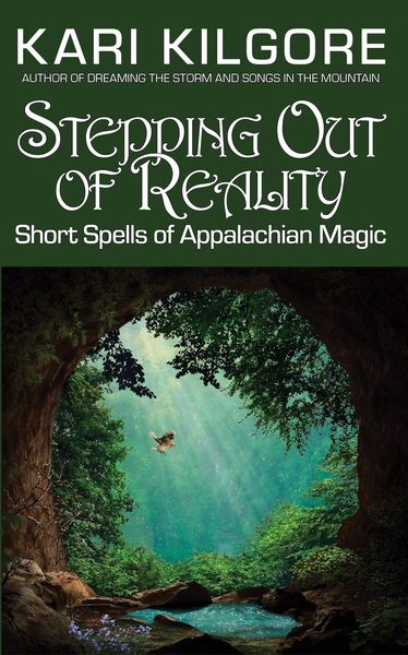 Produktbild: Stepping Out of Reality: Short Spells of Appalachian Magic