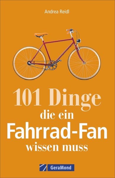 Produktbild: 101 Dinge, die ein Fahrrad-Fan wissen muss