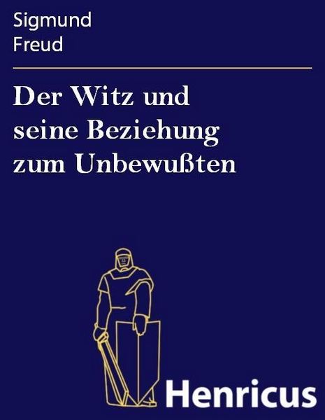 Produktbild: Der Witz und seine Beziehung zum Unbewu&szlig;ten
