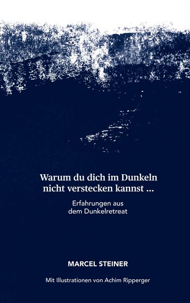 Produktbild: Warum du dich im Dunkeln nicht verstecken kannst ...