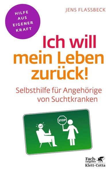 Produktbild: Ich will mein Leben zur&uuml;ck! (Fachratgeber Klett-Cotta)