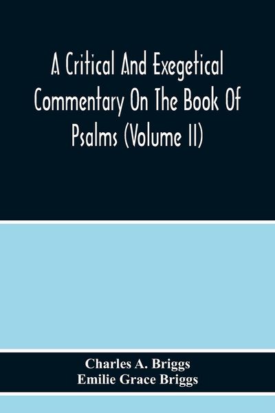 Produktbild: A Critical And Exegetical Commentary On The Book Of Psalms (Volume Ii)