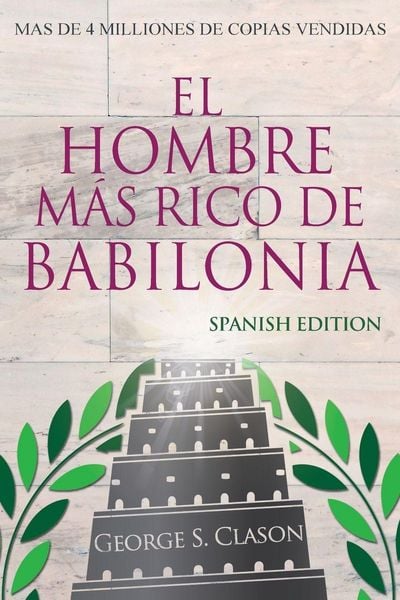Produktbild: El Hombre M&aacute;s Rico De Babilonia - Richest Man In Babylon - Spanish Edition