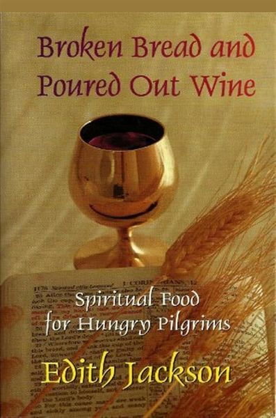 Produktbild: Broken Bread and Poured Out Wine