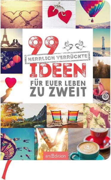 Produktbild: 99 herrlich verr&uuml;ckte Ideen f&uuml;r euer Leben zu zweit