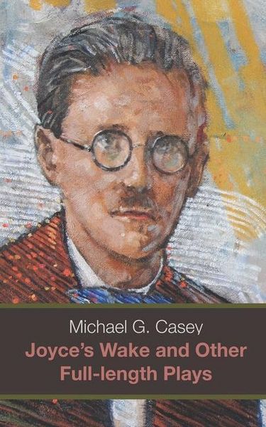 Produktbild: Joyce's Wake and Other Full-length Plays