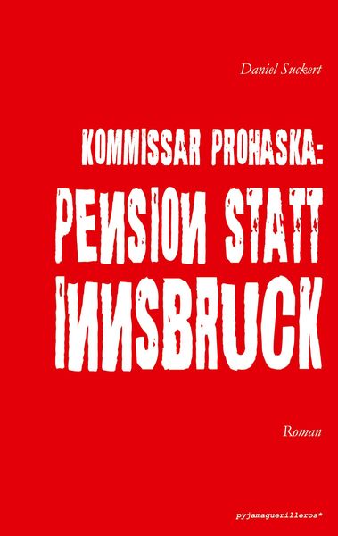 Produktbild: Kommissar Prohaska: Pension statt Innsbruck.