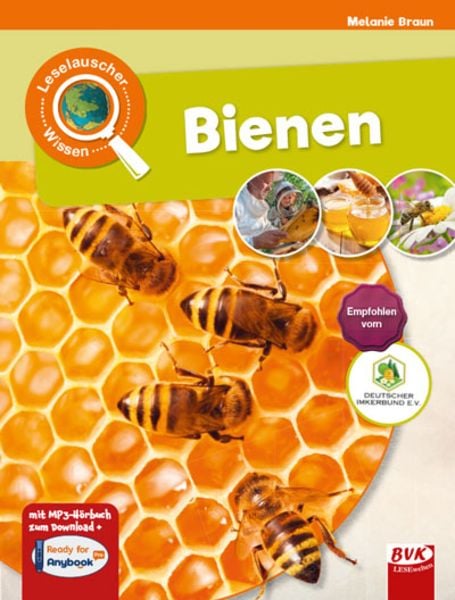 Leselauscher Wissen: Bienen, Taschenbuch von Melanie Braun, BVK Buch Verlag Kempen GmbH, 978-3-96520-072-2