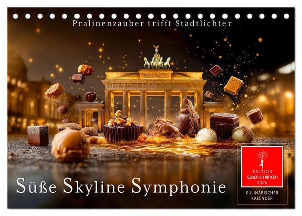 Produktbild: S&uuml;&szlig;e Skyline Symphonie (Tischkalender 2026 DIN A5 quer), CALVENDO Monatskalender