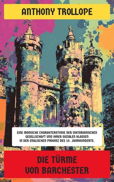 Produktbild: Die T&uuml;rme von Barchester