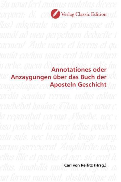 Produktbild: Annotationes oder Anzaygungen &uuml;ber das Buch der Aposteln Geschicht