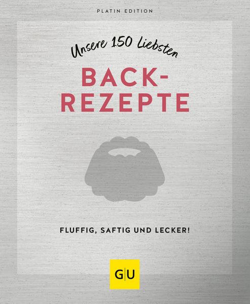 Produktbild: Unsere 150 liebsten Backrezepte