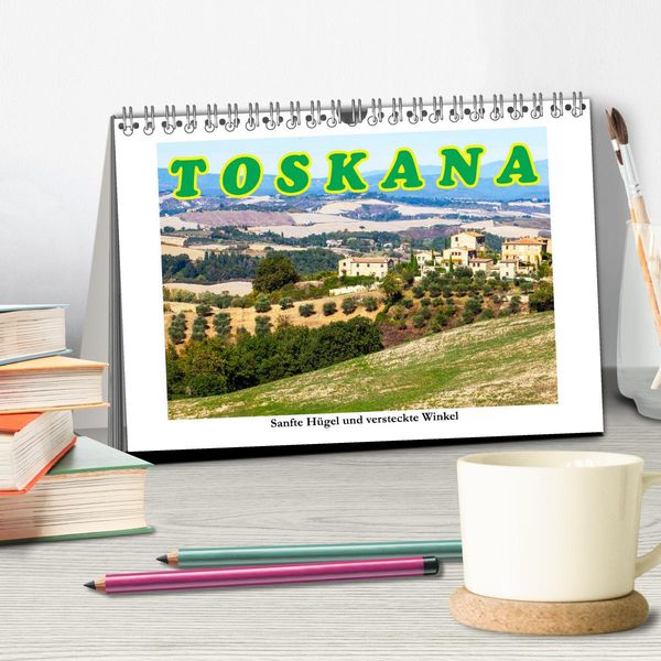 Produktbild: Toskana sanfte H&uuml;gel und versteckte Winkel (Tischkalender 2026 DIN A5 quer), CALVENDO Monatskalender
