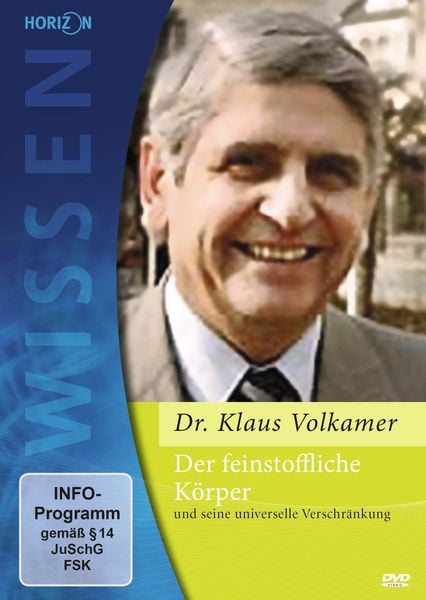 Produktbild: Der feinstoffliche K&ouml;rper und seine universelle Verschr&auml;nkung Dr. Klaus Volkamer