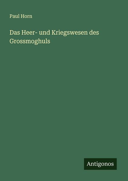 Produktbild: Das Heer- und Kriegswesen des Grossmoghuls