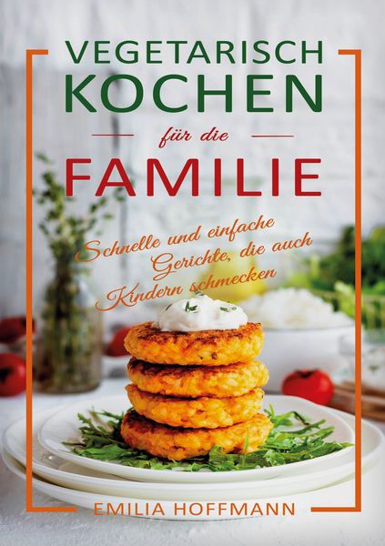 Produktbild: Vegetarisch Kochen f&uuml;r die Familie
