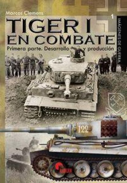 Produktbild: Tiger i en combate I : desarrollo y producci&oacute;n