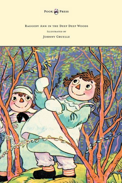 Produktbild: Raggedy Ann in the Deep Deep Woods - Illustrated by Johnny Gruelle