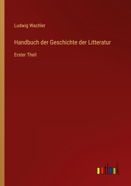 Produktbild: Handbuch der Geschichte der Litteratur