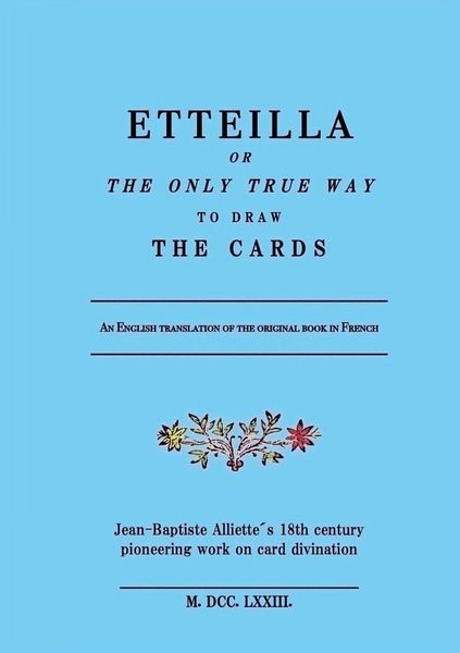 Produktbild: Etteilla, or the only true way to draw the cards