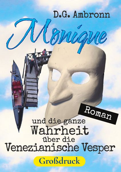 Produktbild: Monique und die ganze Wahrheit &uuml;ber die Venezianische Vesper