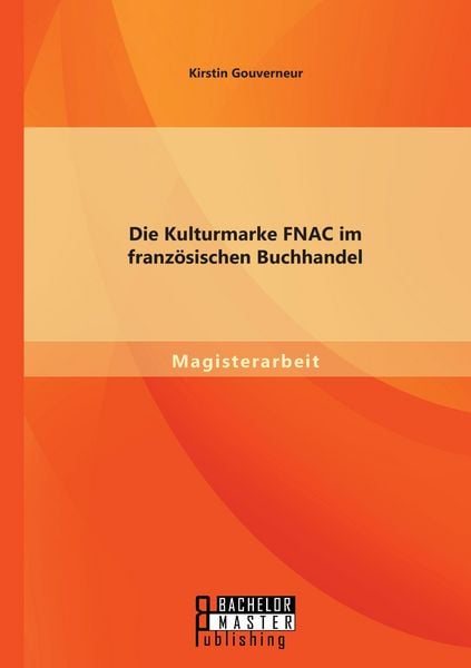 Produktbild: Die Kulturmarke FNAC im franz&ouml;sischen Buchhandel