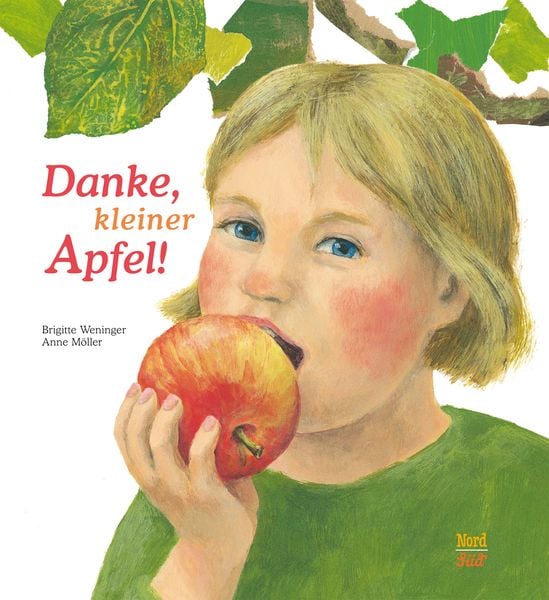 Danke, kleiner Apfel, Gebundene Ausgabe von Brigitte Weninger, NordSüd Verlag, 9783314018060