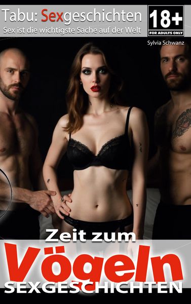 Produktbild: Zeit zum V&ouml;geln | Sexgeschichten ab 18