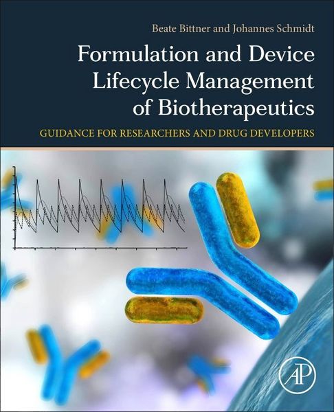 Produktbild: Formulation and Device Lifecycle Management of Biotherapeutics