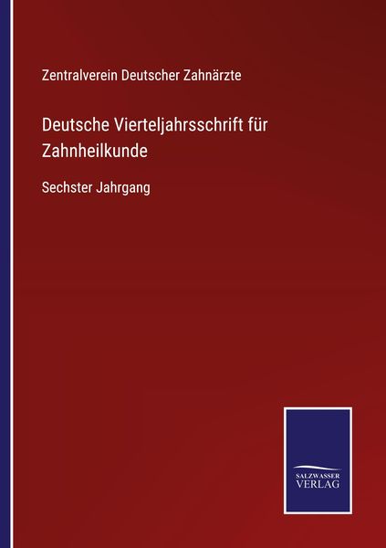 Deutsche Vierteljahrsschrift für Zahnheilkunde, Taschenbuch von , BoD - Books on Demand, 9783752545425