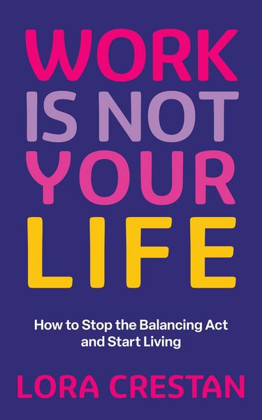 Produktbild: Work Is Not Your Life