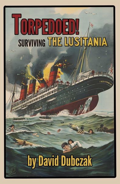Produktbild: Torpedoed! Surviving the Lusitania