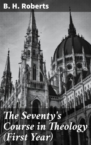Produktbild: The Seventy's Course in Theology (First Year)