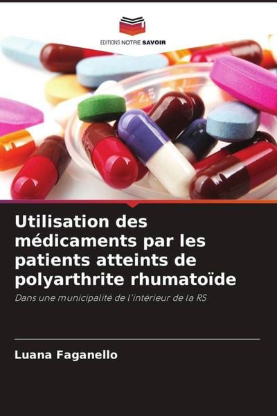 Produktbild: Utilisation des m&eacute;dicaments par les patients atteints de polyarthrite rhumato&iuml;de