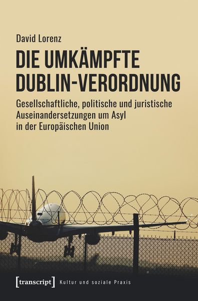 Produktbild: Die umk&auml;mpfte Dublin-Verordnung